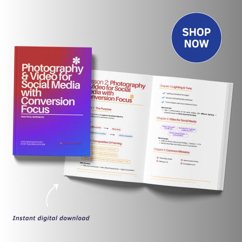 Photography & Video for Social Media with Conversion Focus - Practical Workbook