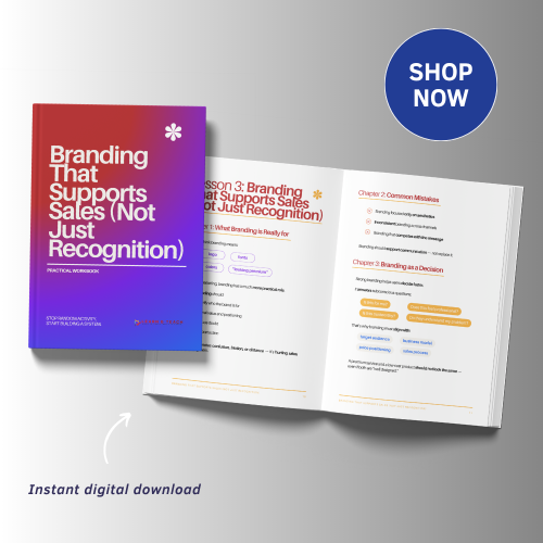 Branding That Supports Sales (Not Just Recognition) - Practical Workbook